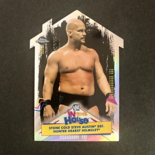 Stone Cold Steve Austin 2021 Topps Chrome WWE In Your House
