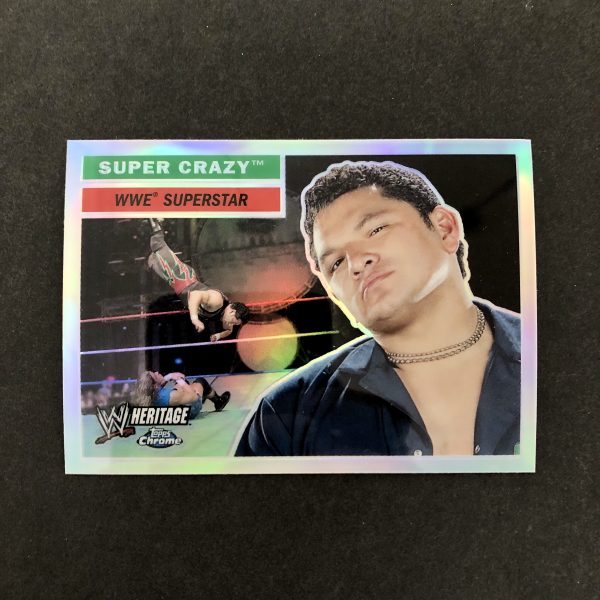 Super Crazy 2006 WWE Topps Chrome Heritage Refractor